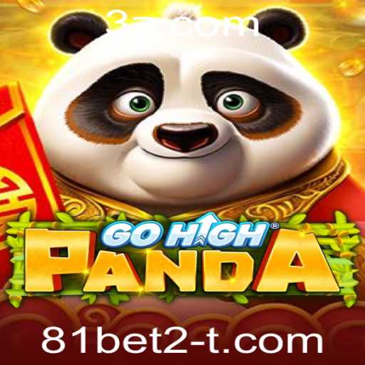 GoHighPanda: Descubra o Novo Fenômeno dos Jogos com 81bet2